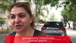 Sizcə, qadınlara qarşı niyə zorakılıq törədilir?